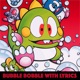 Bubble Bobble With Lyrics Single