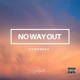 No Way Out feat Soularis Fazeonerok Single