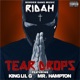 Teardrops feat King Lil G Mr Hampton Single