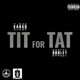 TIT For TAT feat Kargo dundee Single