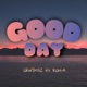 Good Day feat Ron A Single