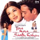 Tera Mera Saath Rahen Original Motion Picture Soundtrack