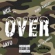 Over feat Jayo Borie Bandzz BUTTA BANDZZ Single