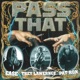 Pass That feat Pat Ron Trey Lawrence Single