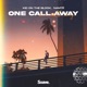 One Call Away Single