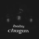 baby chugun Single
