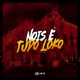 Nois E Tudo Loko Single