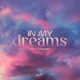 In My Dreams Single