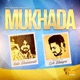 Mukhada Single