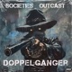 Societies Outcast feat Doppelganger B P G Mix Single