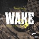 Wake Up feat Eddi Projex Single