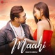 Maahi Mileya Meinu Single
