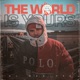 The World Is Yours