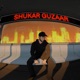 Shukar Guzaar Single
