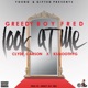 Look At Me feat Clyde Carson KSmoothYG Single