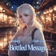Bottled Message feat Henry Lux Single