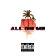 All On Me Single