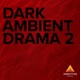 Dark Ambient Drama 2