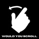 Would You Scroll Single