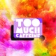 Too Much Caffeine Single