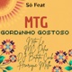 Mtg Gordinho Gostoso feat Henrique MeLLo Single