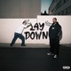Lay Down feat Bishop Snow Single