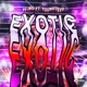 Exotic Single feat Young Tevo Single