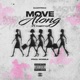 Move Along feat Thirty2 Single