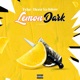 Lemon Dark Single