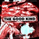 The Good Kind Single