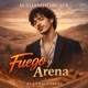 Fuego y Arena Single