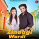 Zindagi Wardi Single