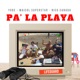 Pa La Playa feat Maicol Superstar Nico Canada Radio Edit Single