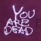 You Are Dead