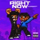 Right Now feat JayDaDarkskin BaccEndCelly Single
