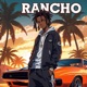 Rancho feat Sparkheem Single