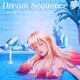 Dream Sequence 夢 Single
