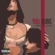 90s Vibe Single