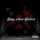 Dirty and Wicked Single