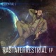 Rastaterrestrial EP
