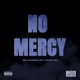 No Mercy feat Shawn Papi Single