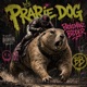 PRaRiE DoGGIN Special Version Single