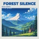 Forest Silence Single