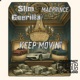 Keep It Movin feat Slim Guerilla Single