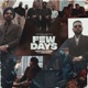 Few Days Single