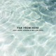 far from here Single