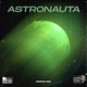 Astronauta Single