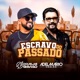 Escravo do Passado feat Adelmario Coelho Single