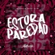 Estora Paredão feat Mc Rd Mc Danflin Single
