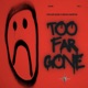 Too Far Gone Demons Single
